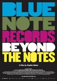 Blue Note Records: Beyond the Notes Blue Note Records: Beyond the Notes