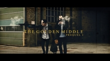 THE GOLDEN MIDDLE-PREQUEL THE GOLDEN MIDDLE-PREQUEL