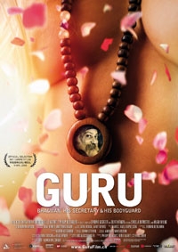Guru - Bhagwan, His Secretary & His Bodyguard Guru - Bhagwan, His Secretary & His Bodyguard