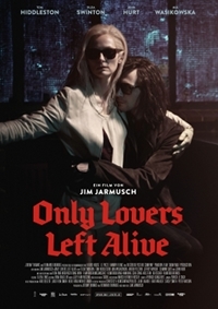 Only Lovers Left Alive Only Lovers Left Alive