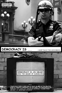 Filmplakat zu "Democracy Is ..." Filmplakat zu "Democracy Is ..."