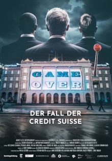Game Over - Der Fall der Credit Suisse Game Over - Der Fall der Credit Suisse