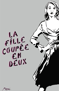 La Fille Coupée En Deux La Fille Coupée En Deux