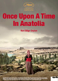Once Upon A Time in Anatolia - Bir Zamanlar Anadolu'da Once Upon A Time in Anatolia - Bir Zamanlar Anadolu'da