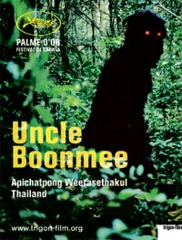 Uncle Boonmee Who Can Recall His Past Lives Uncle Boonmee Who Can Recall His Past Lives