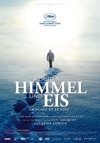 Zwischen Himmel und Eis - La Glace et le Ciel Zwischen Himmel und Eis - La Glace et le Ciel