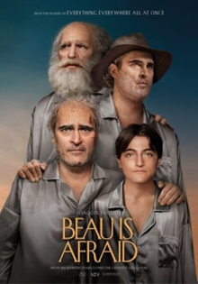 Beau Is Afraid Beau Is Afraid