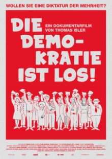 Die Demokratie ist los! Die Demokratie ist los!