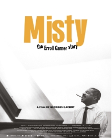 Misty, The Erroll Garner Story Misty, The Erroll Garner Story