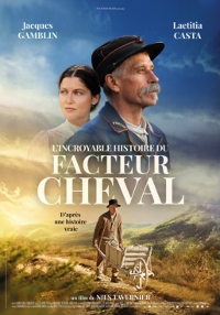 L'Incroyable Histoire du Facteur Cheval L'Incroyable Histoire du Facteur Cheval