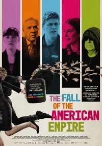 The Fall of the American Empire - La Chute de l'Empire Americain The Fall of the American Empire - La Chute de l'Empire Americain